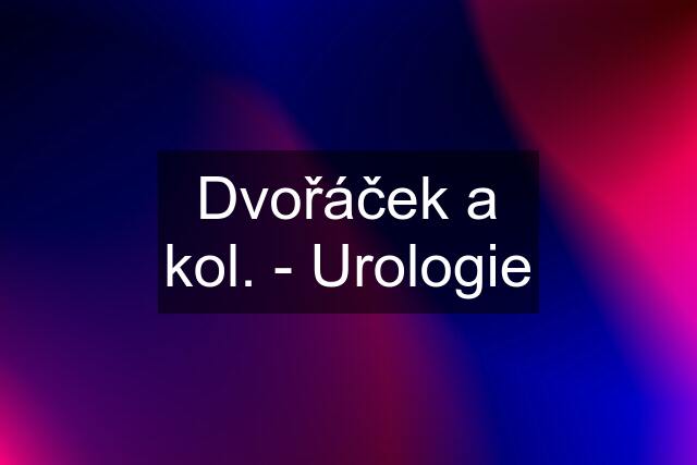 Dvořáček a kol. - Urologie