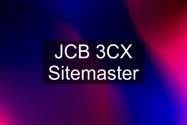 JCB 3CX Sitemaster