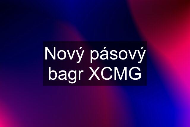 Nový pásový bagr XCMG