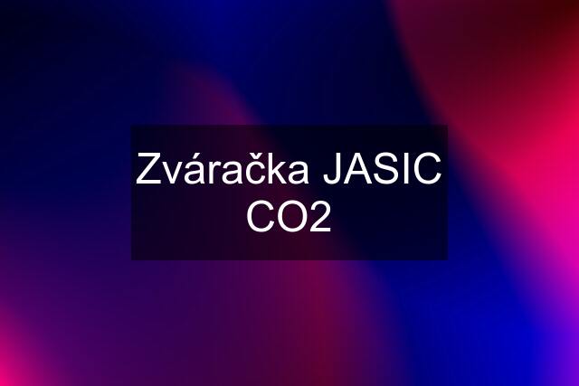 Zváračka JASIC CO2