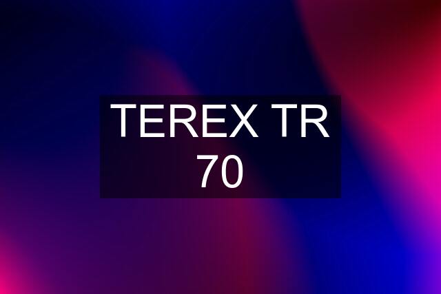 TEREX TR 70