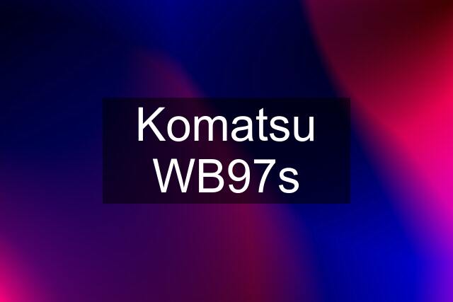 Komatsu WB97s