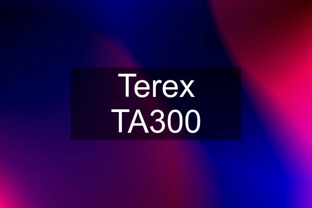 Terex TA300