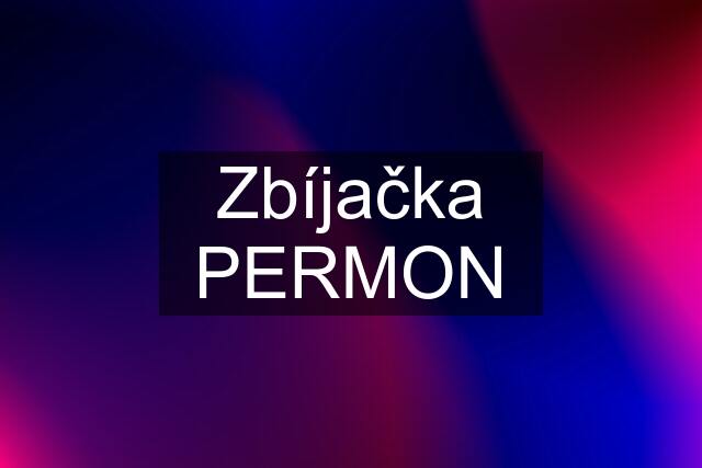 Zbíjačka PERMON