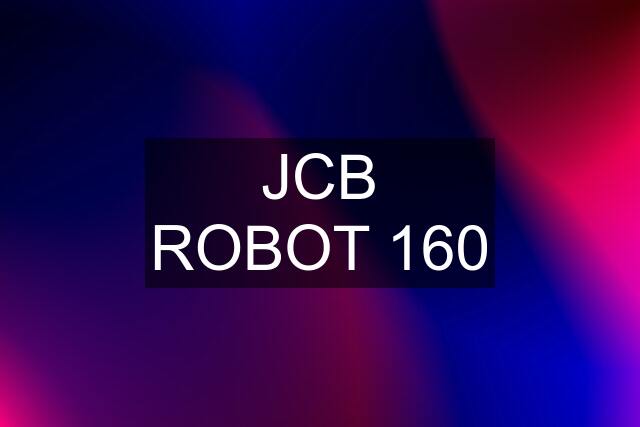 JCB ROBOT 160