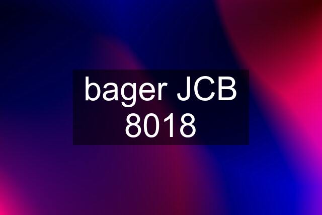 bager JCB 8018