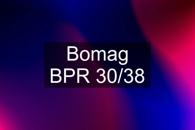 Bomag BPR 30/38