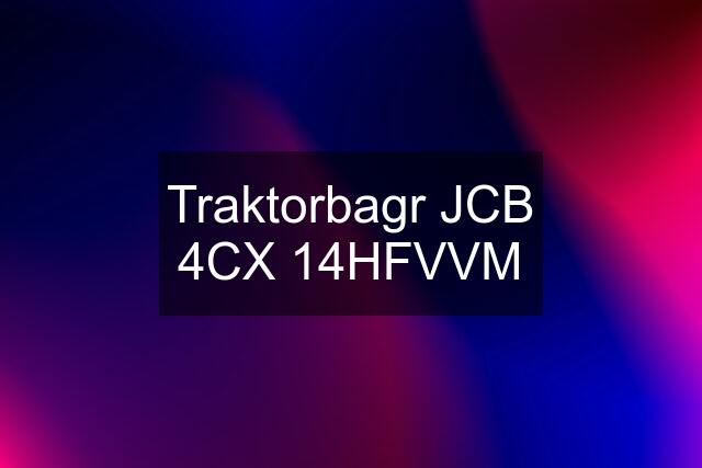 Traktorbagr JCB 4CX 14HFVVM