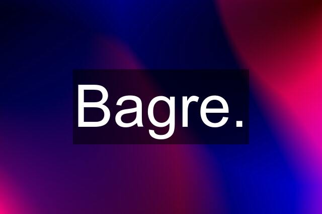 Bagre.