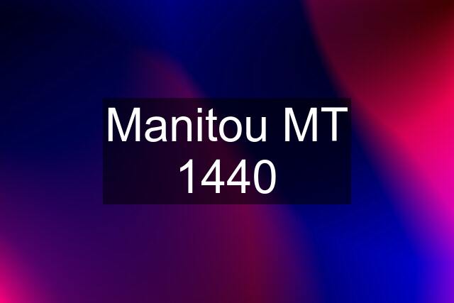 Manitou MT 1440