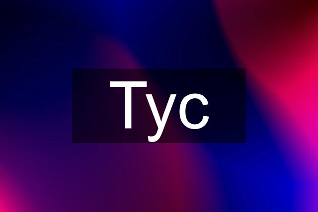 Tyc