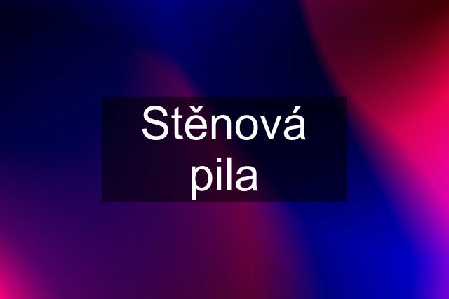 Stěnová pila