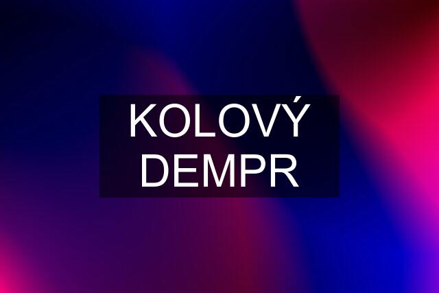 KOLOVÝ DEMPR