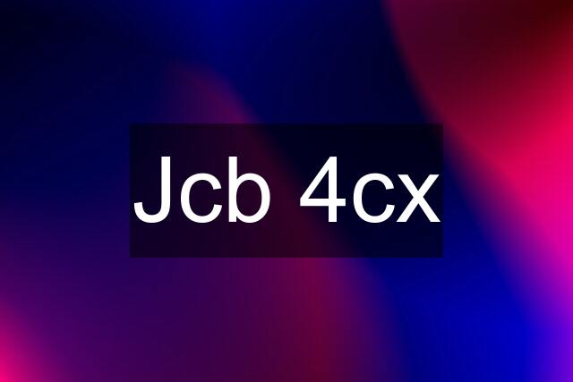 Jcb 4cx