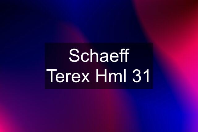 Schaeff Terex Hml 31