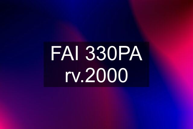 FAI 330PA rv.2000