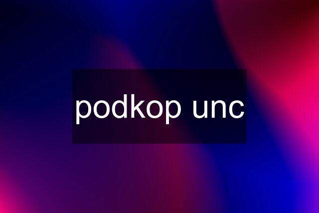 podkop unc