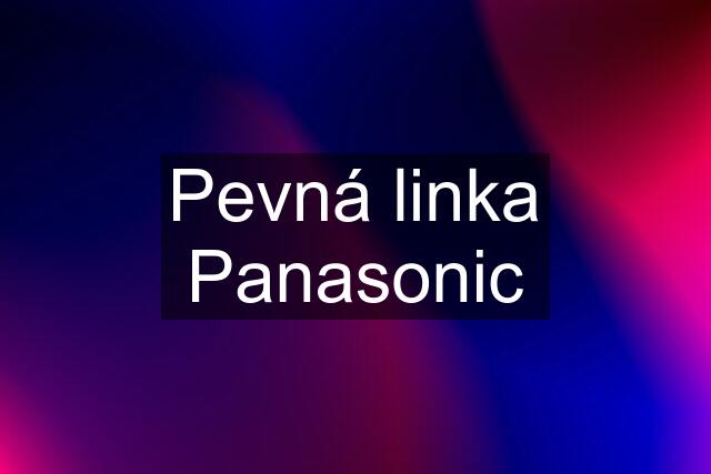 Pevná linka Panasonic