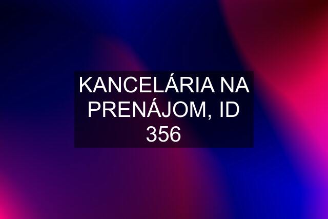 KANCELÁRIA NA PRENÁJOM, ID 356