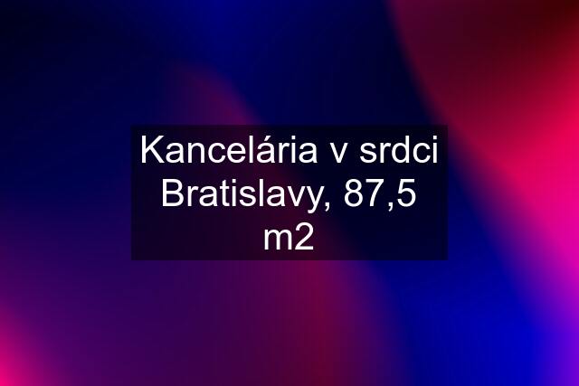 Kancelária v srdci Bratislavy, 87,5 m2