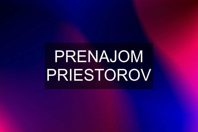 PRENAJOM PRIESTOROV