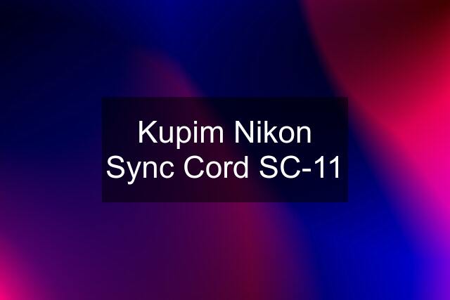 Kupim Nikon Sync Cord SC-11