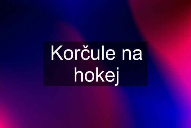 Korčule na hokej