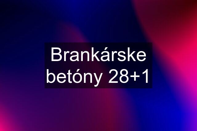 Brankárske betóny 28+1