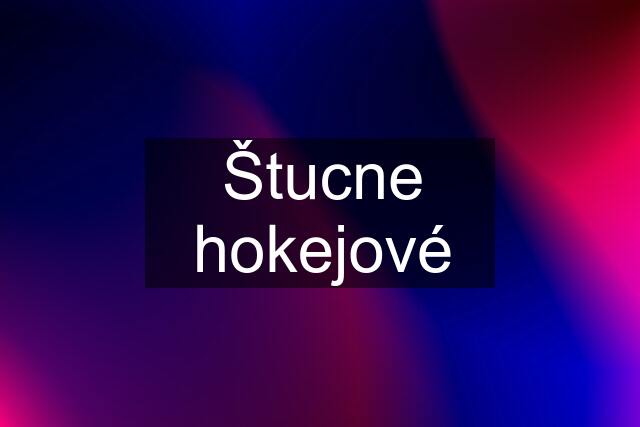 Štucne hokejové