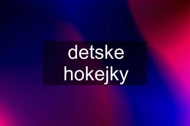 detske hokejky