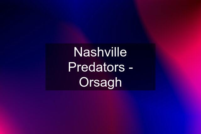 Nashville Predators - Orsagh