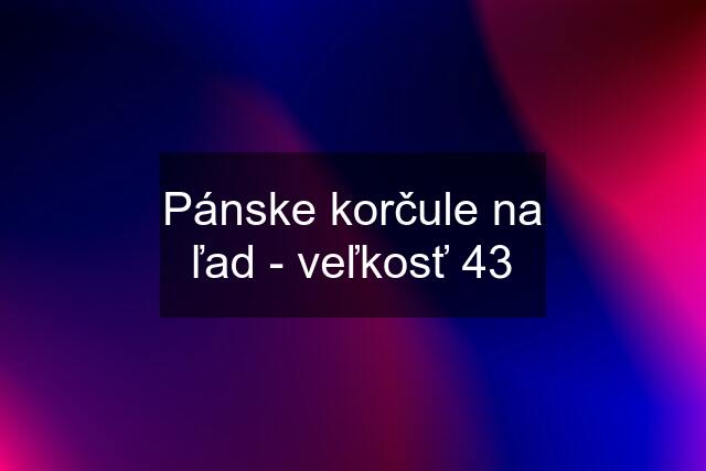 Pánske korčule na ľad - veľkosť 43