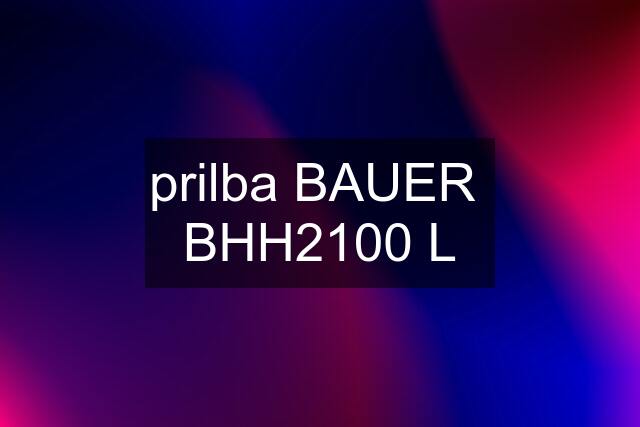 prilba BAUER  BHH2100 L