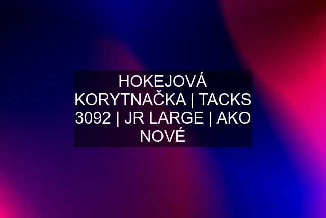 HOKEJOVÁ KORYTNAČKA | TACKS 3092 | JR LARGE | AKO NOVÉ