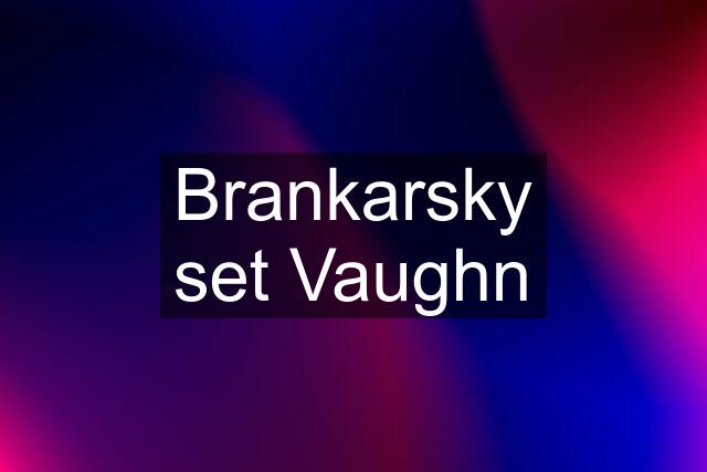 Brankarsky set Vaughn