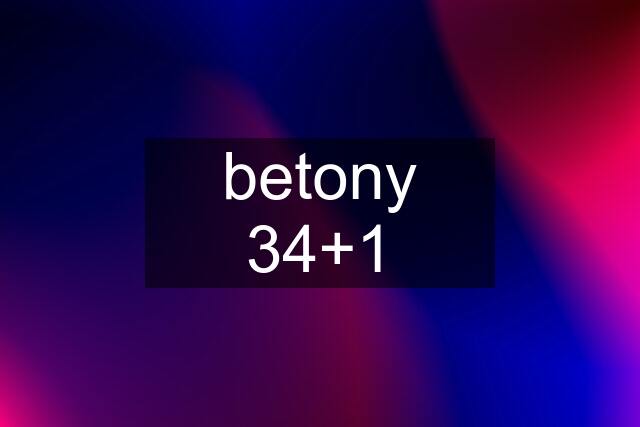 betony 34+1