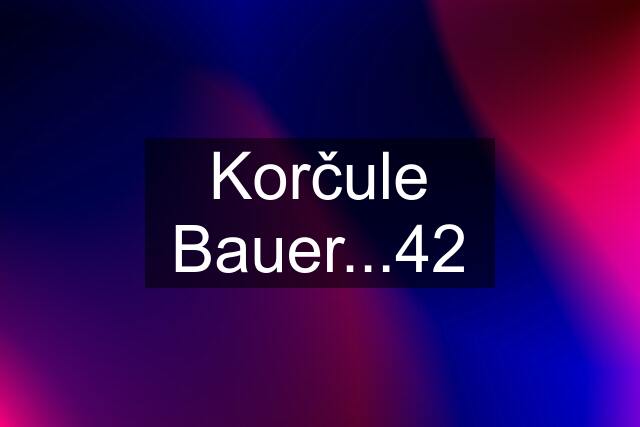 Korčule Bauer...42