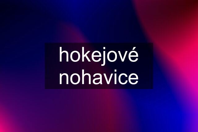 hokejové nohavice