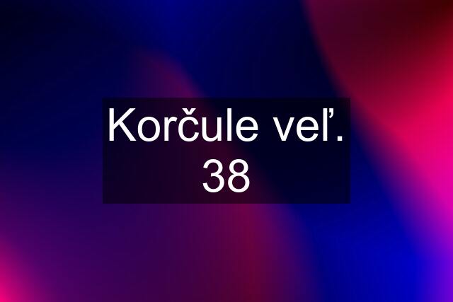 Korčule veľ. 38