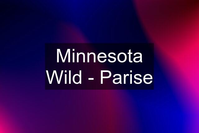 Minnesota Wild - Parise