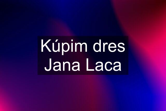 Kúpim dres Jana Laca