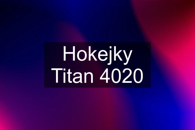 Hokejky Titan 4020