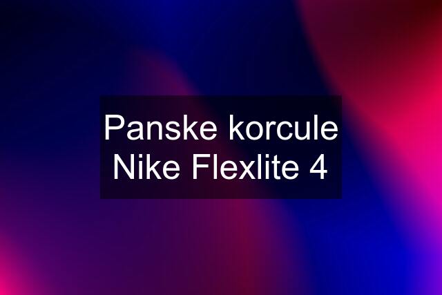 Panske korcule Nike Flexlite 4