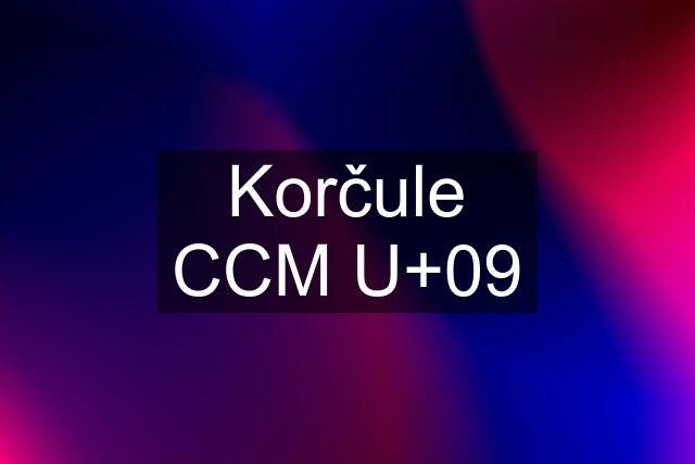 Korčule CCM U+09