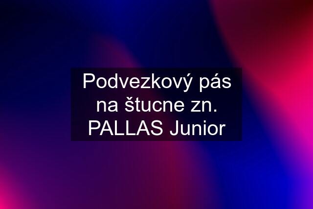 Podvezkový pás na štucne zn. PALLAS Junior