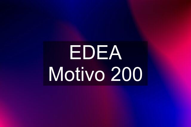 EDEA Motivo 200