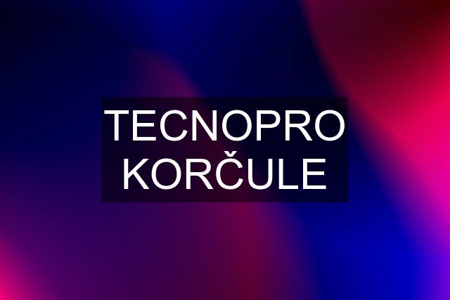 TECNOPRO KORČULE