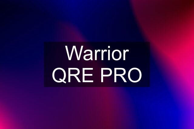 Warrior QRE PRO