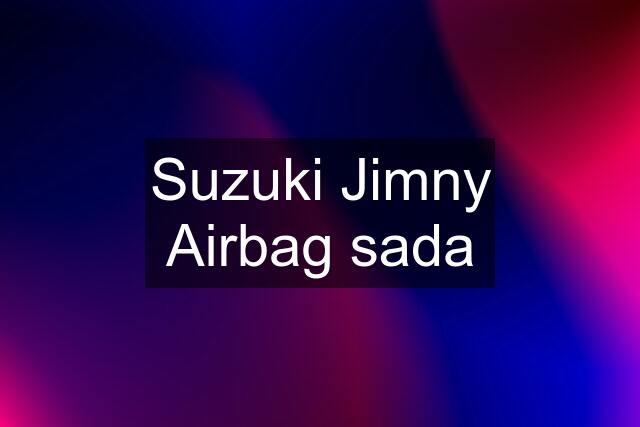 Suzuki Jimny Airbag sada