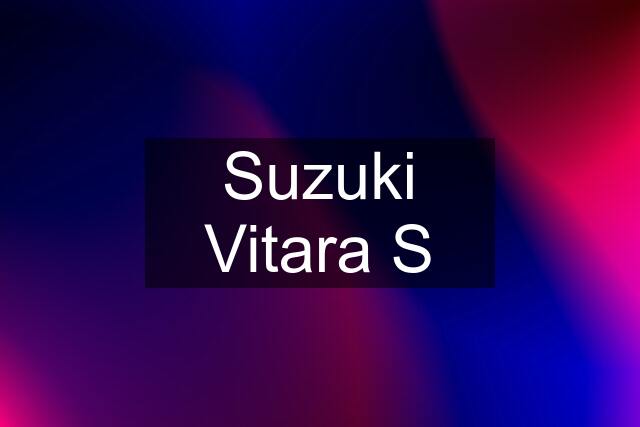 Suzuki Vitara S